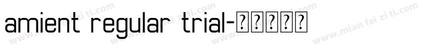amient regular trial字体转换